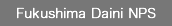 Fukushima Daini NPS